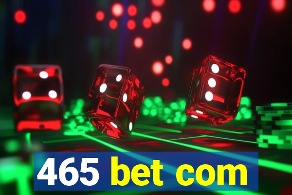 465 bet com